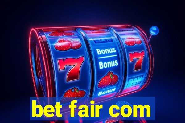 bet fair com