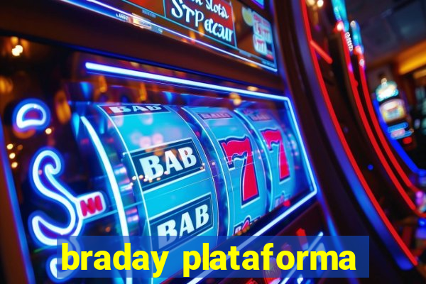 braday plataforma