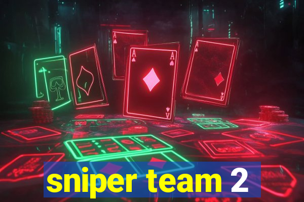 sniper team 2