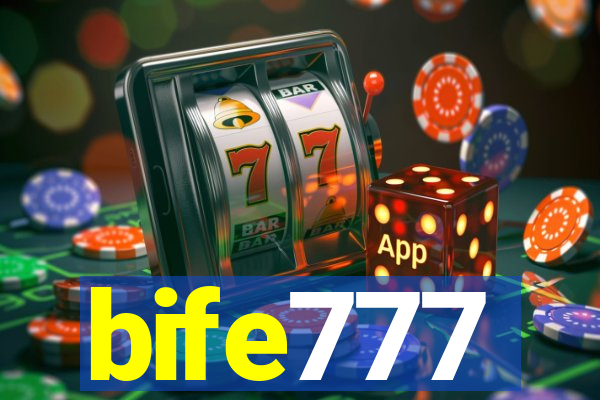 bife777