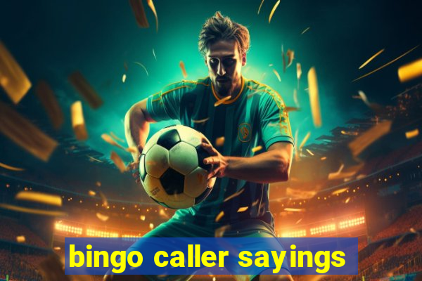 bingo caller sayings