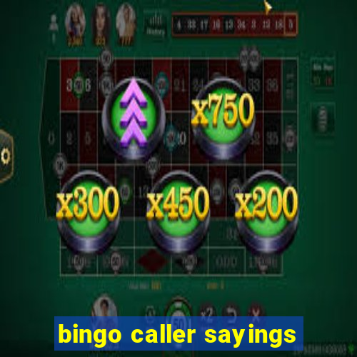 bingo caller sayings