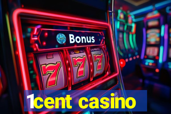 1cent casino