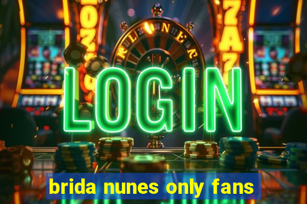 brida nunes only fans