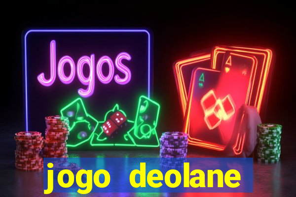 jogo deolane esporte da sorte