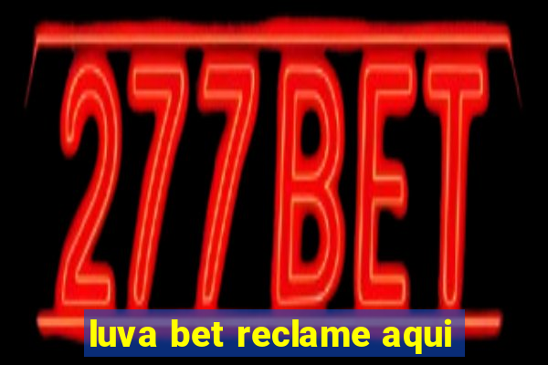 luva bet reclame aqui