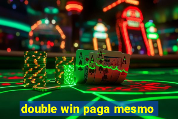 double win paga mesmo