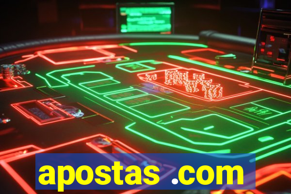 apostas .com