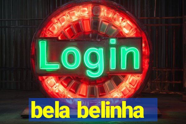 bela belinha