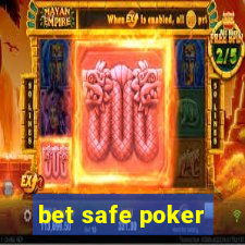 bet safe poker