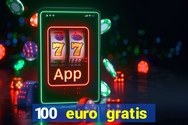 100 euro gratis casino bonus