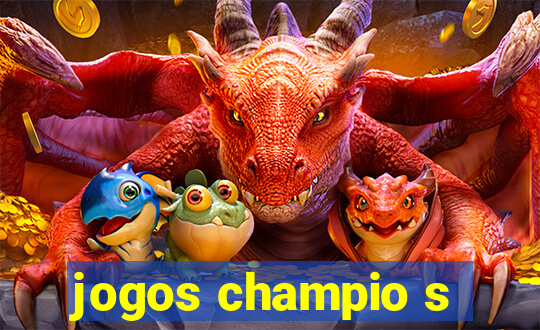 jogos champio s