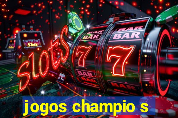 jogos champio s