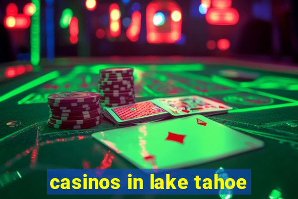 casinos in lake tahoe