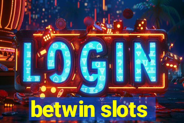 betwin slots