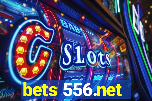 bets 556.net