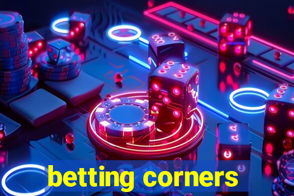 betting corners