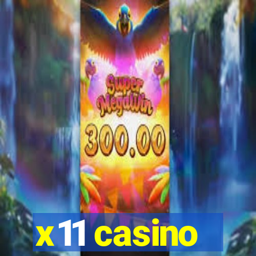 x11 casino