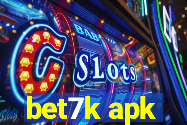 bet7k apk