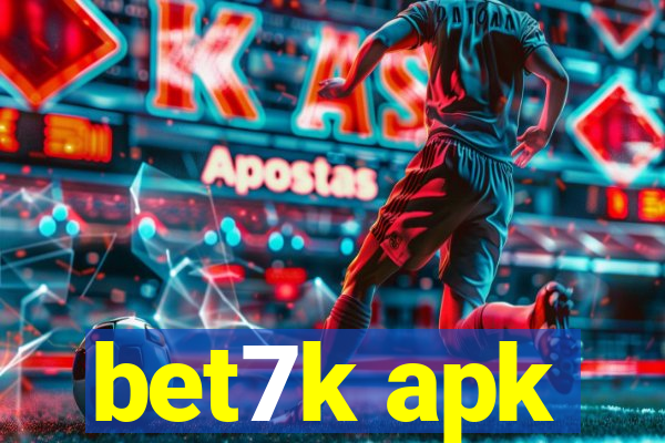 bet7k apk