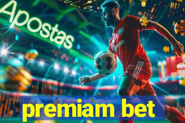 premiam bet