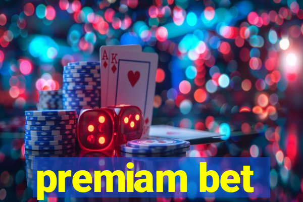 premiam bet