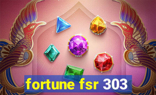 fortune fsr 303