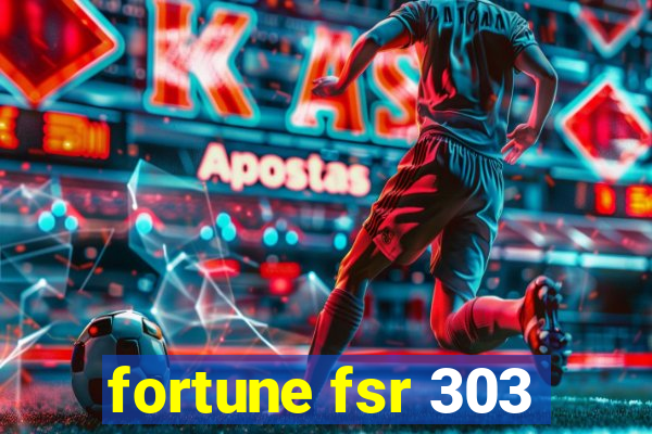 fortune fsr 303