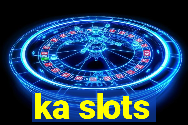 ka slots