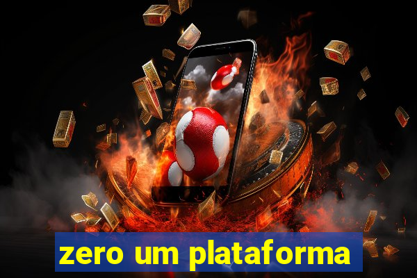 zero um plataforma