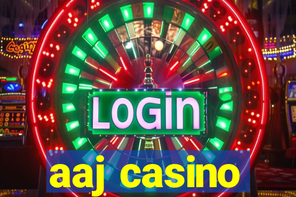 aaj casino