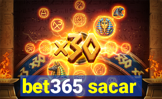 bet365 sacar