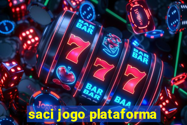 saci jogo plataforma