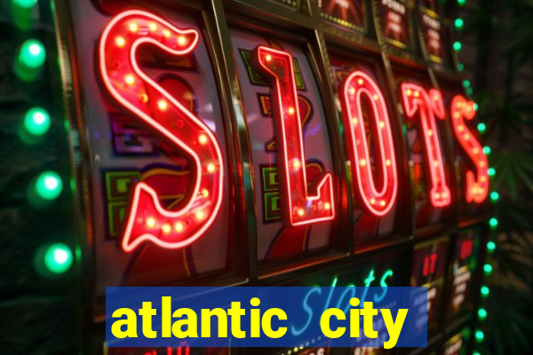 atlantic city resort and casino