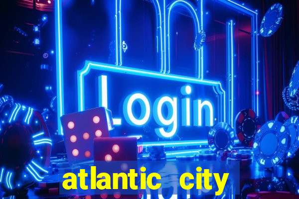 atlantic city resort and casino