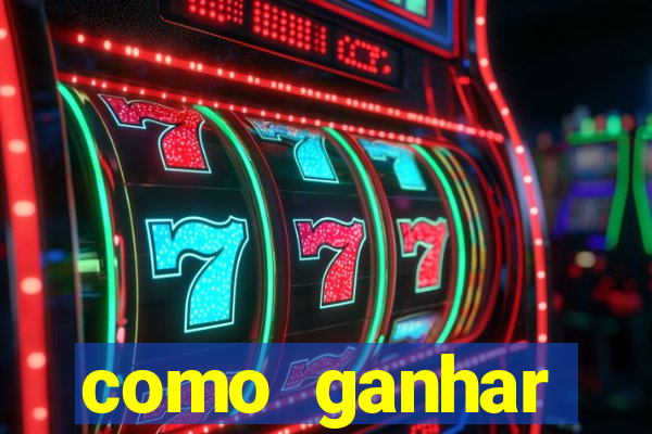 como ganhar dinheiro no slots casino