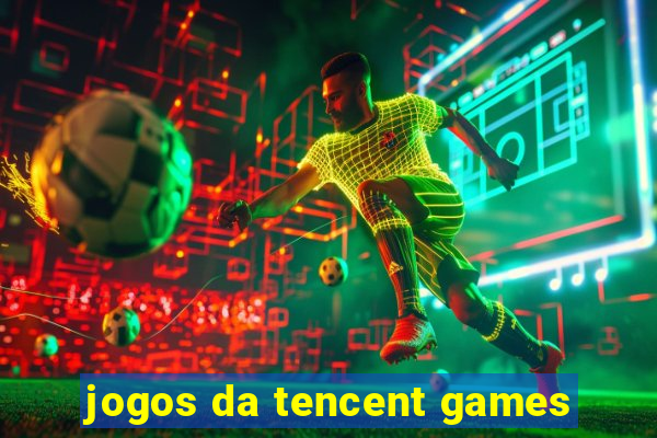 jogos da tencent games