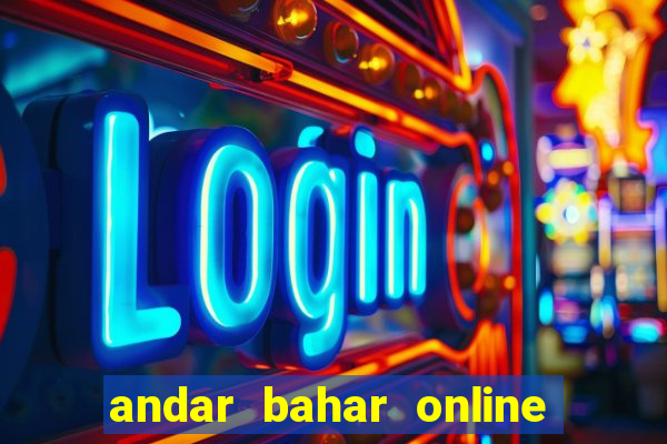 andar bahar online game 2022