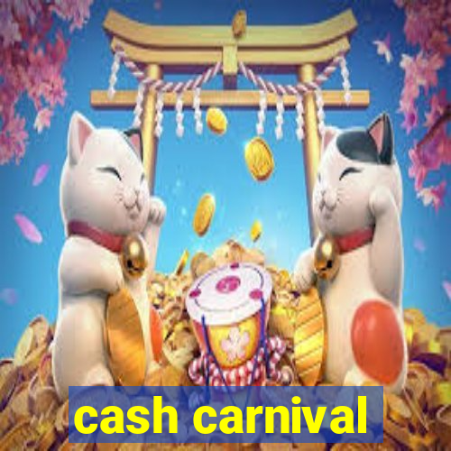 cash carnival