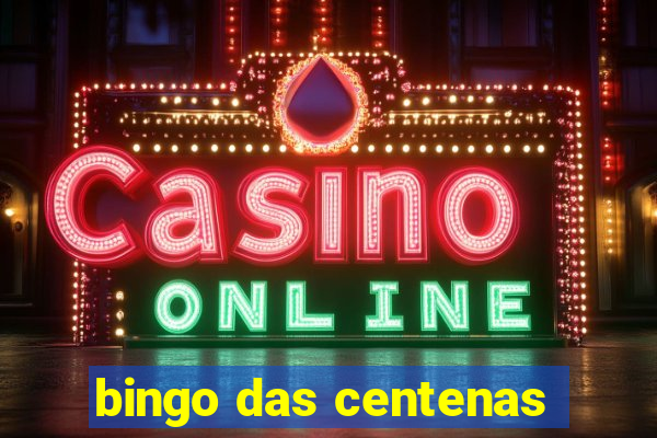 bingo das centenas