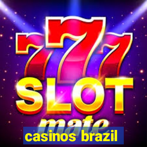 casinos brazil