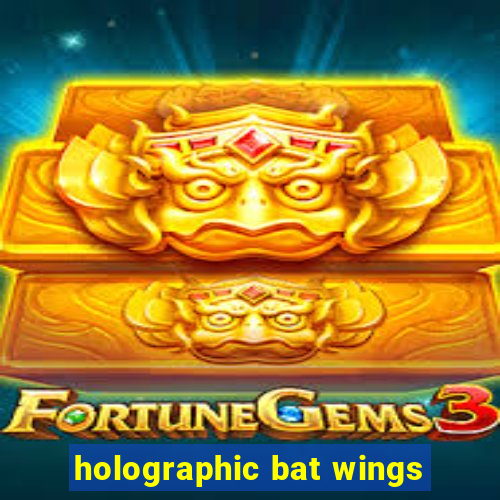 holographic bat wings