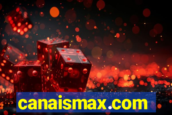 canaismax.com