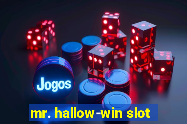 mr. hallow-win slot