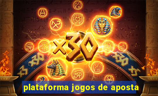 plataforma jogos de aposta