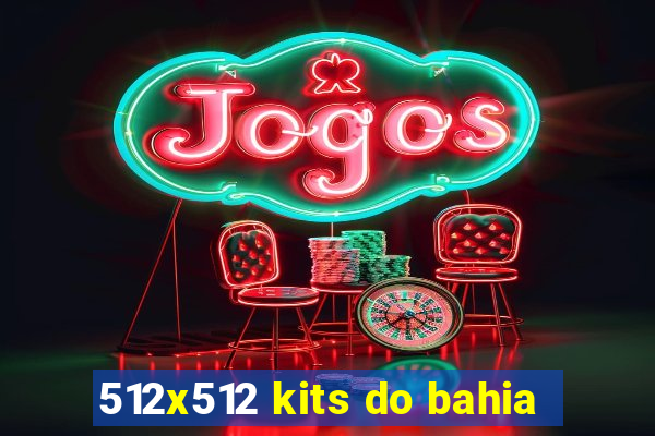 512x512 kits do bahia