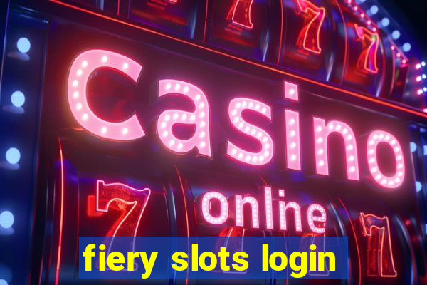 fiery slots login