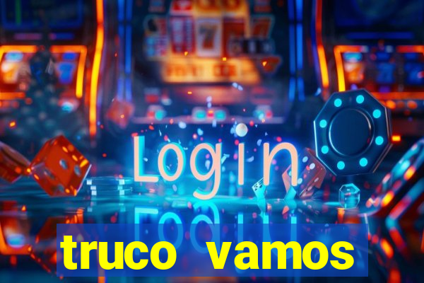 truco vamos download pc