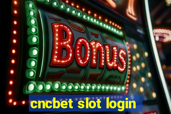 cncbet slot login