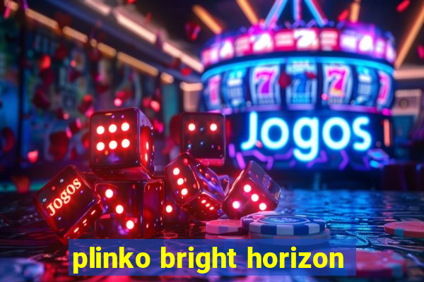 plinko bright horizon